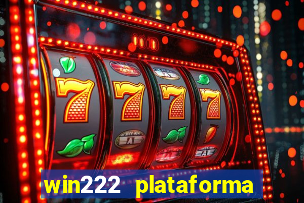 win222 plataforma de jogos